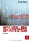 [Herr Groll 01] • Herr Groll und der rote Strom